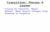 Transition: Pierson  Liesner Trying to Identify “Magic Moment” When Object Changes from Unowned to Property.