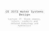 CE 3372 Water Systems Design Lecture 17: Storm sewers, inlets, conduits and related hydrology and hydraulics.