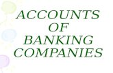 ACCOUNTS OF BANKING COMPANIES. DEFINITION Section 5 of banking regulation act defines banking as “the accepting, for the purpose of lending or investment,
