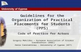 Guidelines for the Organization of Practical Placements for Students (PPS) Code of Practice for Actors Gregory Makrides – European Association of Erasmus.