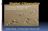 Heather Murray ICT Team Leader February 2011 Digital Citizenship.