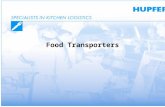 Food Transporters. Food Transporter - Versions  SPTW-2  SPTW-3  SPTW-2/EBF  SPTW-3/EBF  Optional folding and sliding lid  SPTW-2/EBF/TEHCO  Optional.