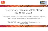 Preliminary Results of PHIN Run Summer 2014 Christoph Hessler, Eric Chevallay, Steffen Doebert, Valentin Fedosseev, Irene Martini, Mikhail Martyanov CLIC/CTF3.