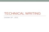 TECHNICAL WRITING October 10 th, 2012. Letters of Application (Cover Letters) The letter of application is a cover letter you send to a prospective employer.
