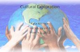 Cultural Exploration Kyra Ammon Sociology pd 6 March 1, 2012.