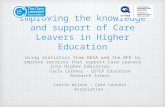 Improving the knowledge and support of Care Leavers in Higher Education Using statistics from HESA and the DFE to improve services that support Care Leavers.