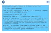 IEEE 802.21 MEDIA INDEPENDENT HANDOVER DCN: 21-12-0005-00-0000 Title: A System Architecture of Network Discovery and Selection using 802.11 and 802.21.
