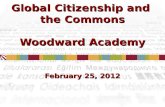 Global Citizenship and the Commons Woodward Academy February 25, 2012.
