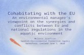 Cohabitating with the EU An environmental manager’s viewpoint on the synergies and conflicts between EU and national regulations in the aquatic environment.