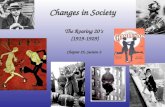 Changes in Society The Roaring 20’s (1919-1929) Chapter 25, Section 2.