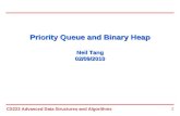 CS223 Advanced Data Structures and Algorithms 1 Priority Queue and Binary Heap Neil Tang 02/09/2010.