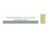 MANAGEMENT OF ILLNESS RESPIRATORY. PURPOSE OF THE RESPIRATORY SYSTEM Provide oxygen for metabolism in the tissues and to remove carbon dioxide (the waste.