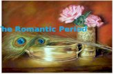 The Romantic Period. Refers to the years 1786-1832 in British Literature Stressed strong emotion, imagination, freedom from conservative beliefs and rebellion.