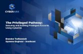 1 The Privileged Pathway: Securing and Auditing Privileged Accounts Using CyberArk Brandon Traffanstedt Systems Engineer - Southeast.