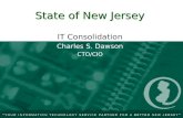 State of New Jersey IT Consolidation Charles S. Dawson CTO/CIO.
