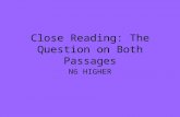 Close Reading: The Question on Both Passages N6 HIGHER.