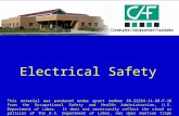 1 Electrical Safety This material was produced under grant number SH-22224-11-60-F-18 from the Occupational Safety and Health Administration, U.S. Department.