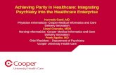 Achieving Parity in Healthcare: Integrating Psychiatry into the Healthcare Enterprise Kennedy Ganti, MD Physician Informaticist- Cooper Medical Informatics.