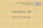The Copying & Content of the Canon Canonicity - NT With an OT Review