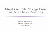 Adaptive Web Navigation for Wireless Devices Corin Anderson Pedro Domingos Dan Weld.