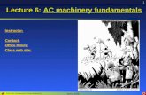 ELEN 3441 Fundamentals of Power Engineering Spring 2008 1 Lecture 6: AC machinery fundamentals Instructor: Contact: Office Hours: Class web site: