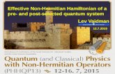 Effective Non-Hermitian Hamiltonian of a pre- and post-selected quantum system Lev Vaidman 12.7.2015.