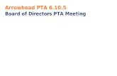Arrowhead PTA 6.10.5 Board of Directors PTA Meeting November 10th, 2015 6:30 – 8:00 pm Arrowhead Library.