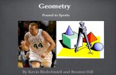 Geometry Found in Sports By Kevin Birdwhistell and Braxton Hill.