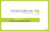MODULE 2 TYPES OF INNOVATION 1/30. DEFINITION OF INNOVATION Definition source:  Innovation.