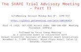 The SHAPE Trial Advisory Meeting – Part II GoToMeeting Session Monday Nov 9 th, 12PM EST  Dial +1 (312) 757-3121.