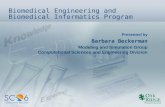 Presented by Biomedical Engineering and Biomedical Informatics Program Barbara Beckerman Modeling and Simulation Group Computational Sciences and Engineering.