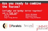 Are you ready to combine the forces? ConfigMgr and OpsMgr better together? Let’s find out! Tim De Keukelaere @Tim_dk  Dieter Wijckmans.