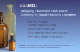 DocMD: Eric H. Schnell (schnell.9@osu.edu) Associate Professor Prior Health Sciences Library The Ohio State University Bringing Electronic Document Delivery.