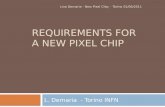 REQUIREMENTS FOR A NEW PIXEL CHIP L. Demaria - Torino INFN Lino Demaria - New Pixel Chip - Torino 01/06/2011.