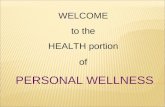 WELCOME to the HEALTH portion of PERSONAL WELLNESS.
