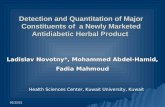 1/9/2016 Detection and Quantitation of Major Constituents of a Newly Marketed Antidiabetic Herbal Product Ladislav Novotny*, Mohammed Abdel-Hamid, Fadia.