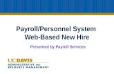 Payroll/Personnel System Web-Based New Hire Presented by Payroll Services.