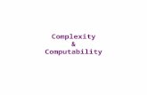Complexity & Computability. Limitations of computer science  Major reasons useful calculations cannot be done:  execution time of program is too long.