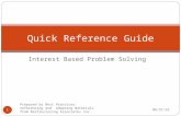 Interest Based Problem Solving 1/9/2016 Prepared by Best Practices referencing and adapting materials from Restructuring Associates Inc. 1 Quick Reference.