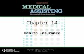 Copyright ©2012 Delmar, Cengage Learning. All rights reserved. Chapter 14 Health Insurance.