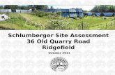 October 2011 Schlumberger Site Assessment 36 Old Quarry Road Ridgefield.