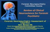 Forensic Neuropsychiatry Committee Course Review of Clinical Neuroscience for Forensic Psychiatry Forensic Neuropsychiatric Assessment of Cognition Hal.