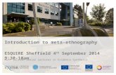 Introduction to meta-ethnography ESQUIRE Sheffield 4 th September 2014 9:30-10am Ruth Garside Senior Lecturer in Evidence Synthesis.