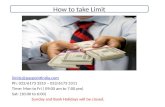 How to take limit limits@paypointindia.com Ph: 022/6173 3310 – 022/6173 3311 Time: Mon to Fri ( 09:00 am to 7:00 pm) Sat: (10:00 to 6:00) Sunday and Bank.