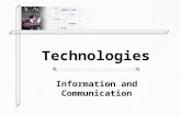 Technologies Information and Communication. Browsing  When a computer has a connection to the Internet, the user can view what is on the Internet through.