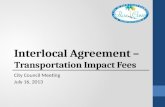 Interlocal Agreement – Transportation Impact Fees City Council Meeting July 16, 2013.