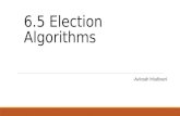 6.5 Election Algorithms -Avinash Madineni. Outline Introduction Types of Election Algorithms Present Scenario Ongoing research.