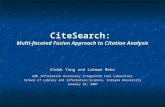 CiteSearch: Multi-faceted Fusion Approach to Citation Analysis Kiduk Yang and Lokman Meho Web Information Discovery Integrated Tool Laboratory School of.