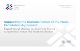 Supporting the implementation of the Trade Facilitation Agreement Expert Group Meeting on Improving Transit Cooperation, Trade and Trade Facilitation.