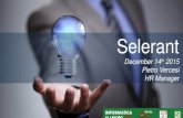 Information is confidential and copyright-protected by Selerant December 14 th 2015 Pietro Vercesi HR Manager.